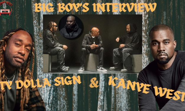Kanye West And Ty Dolla Sign Interview With Big Boy Highlights