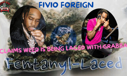 Fivio Foreign Warns: Beware of Fentanyl-Laced Weed And Grabba