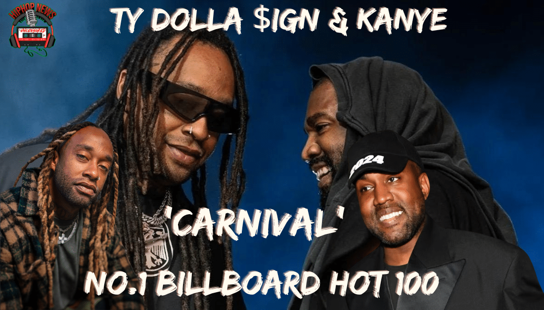 Kanye And Ty Dolla Sign ‘Carnival’ Top Billboard Charts