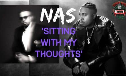 Nas’ Latest Music Video ‘Sitting With My Thoughts’ Showcases His Legendary Style