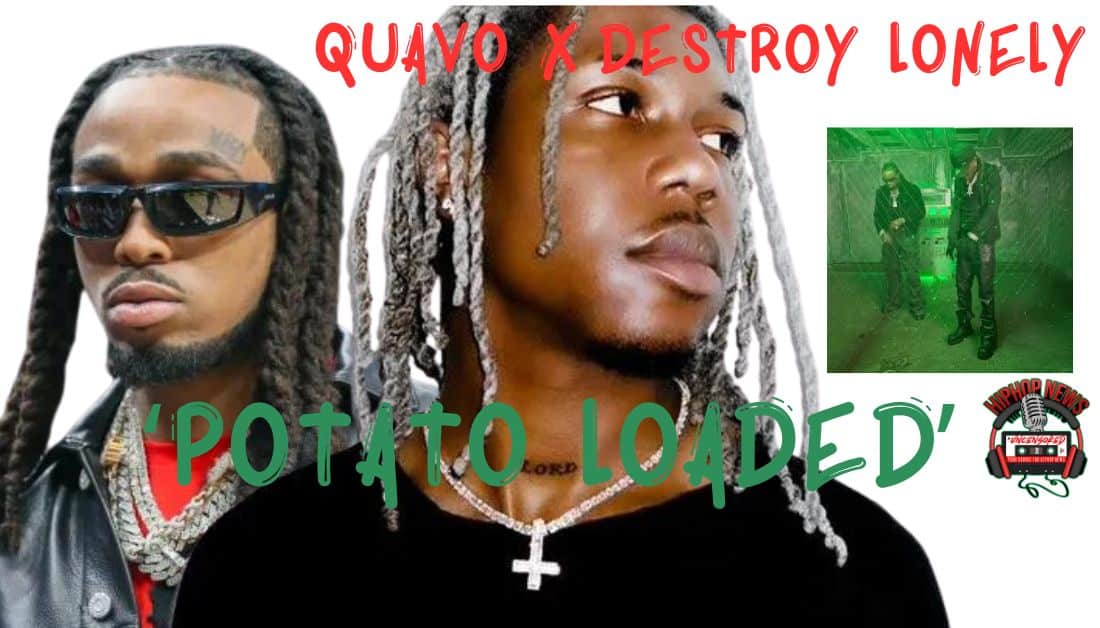 Quavo and Destroy Lonely’s Electric Collab: ‘Potato Loaded’