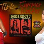 Tink and Summer Walker Release Visualizer for ‘Songs About U’