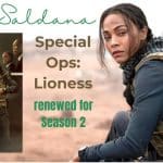 Zoe Saldana’s Hit Series ‘Special Ops: Lioness’ Greenlit for Season 2