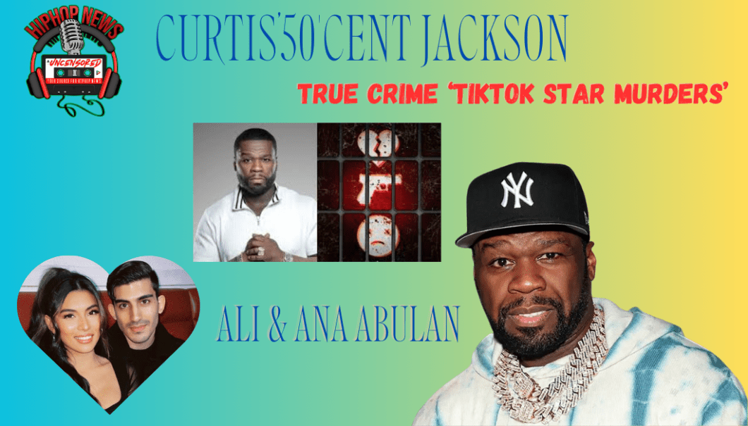 50 Cent Executive Producer On Peacock True Crime ‘TikTok Murders’