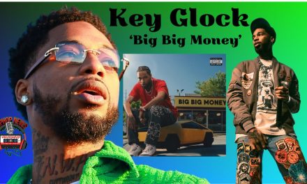 Key Glock’s Flex-Filled Music Video: ‘Big Big Money’ Continues Hip-Hop Domination