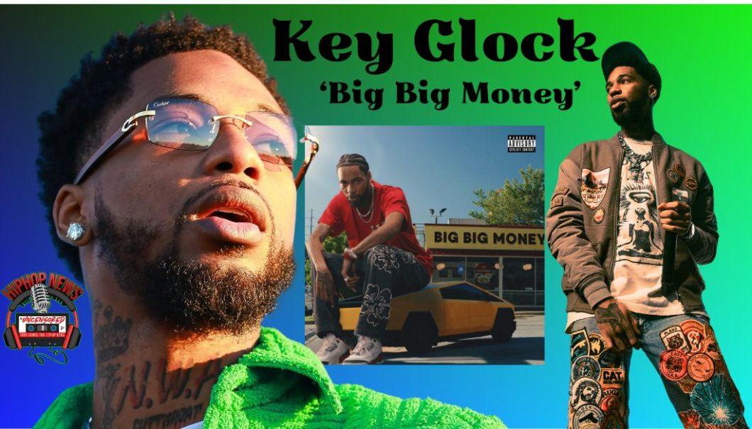 Key Glock’s Flex-Filled Music Video: ‘Big Big Money’ Continues Hip-Hop Domination