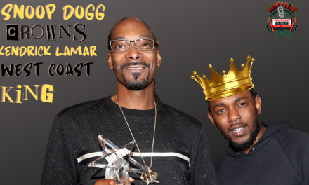 Snoop Dogg Anoints Kendrick Lamar West Coast King