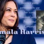 Kamala Harris Secures Beyonce’s ‘Freedom’ for Presidential Campaign