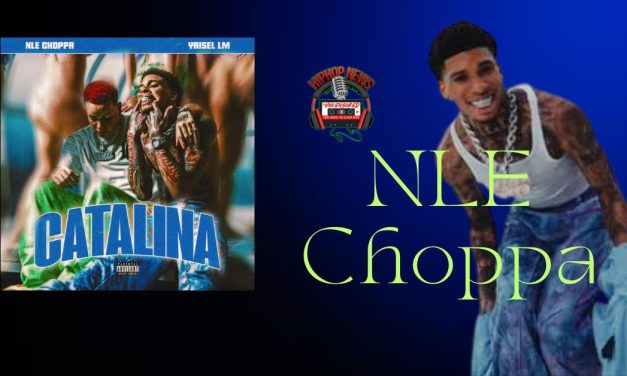 NLE Choppa Explores Latin Sounds in “Catalina” ft. Yaisel LM