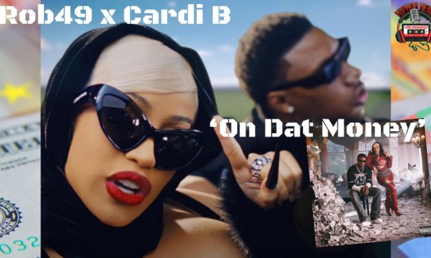 Rob49 Teams Up With Cardi B For ‘On Dat Money’