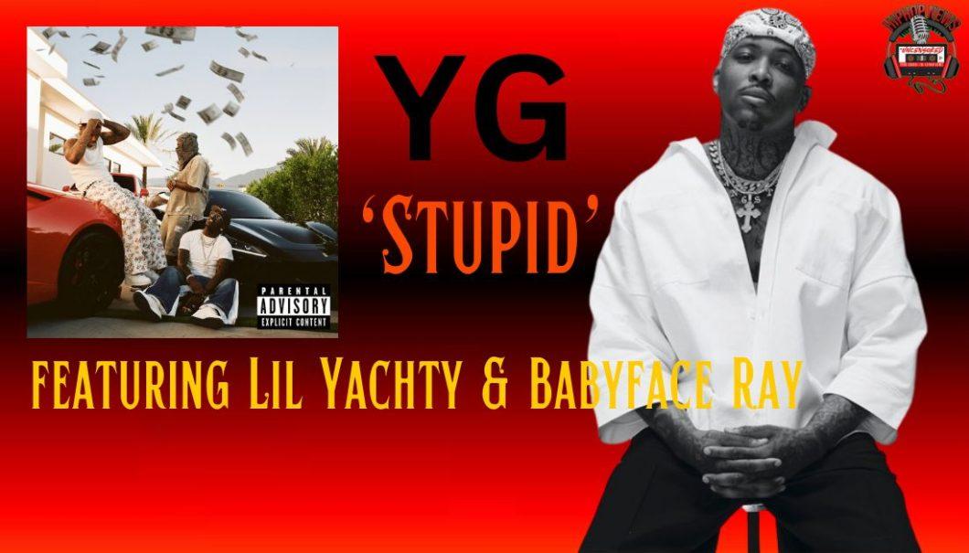 Unexpected Collaboration: YG’s ‘Stupid’ Music Video with Lil Yachty and Babyface Ray Surprises Fans