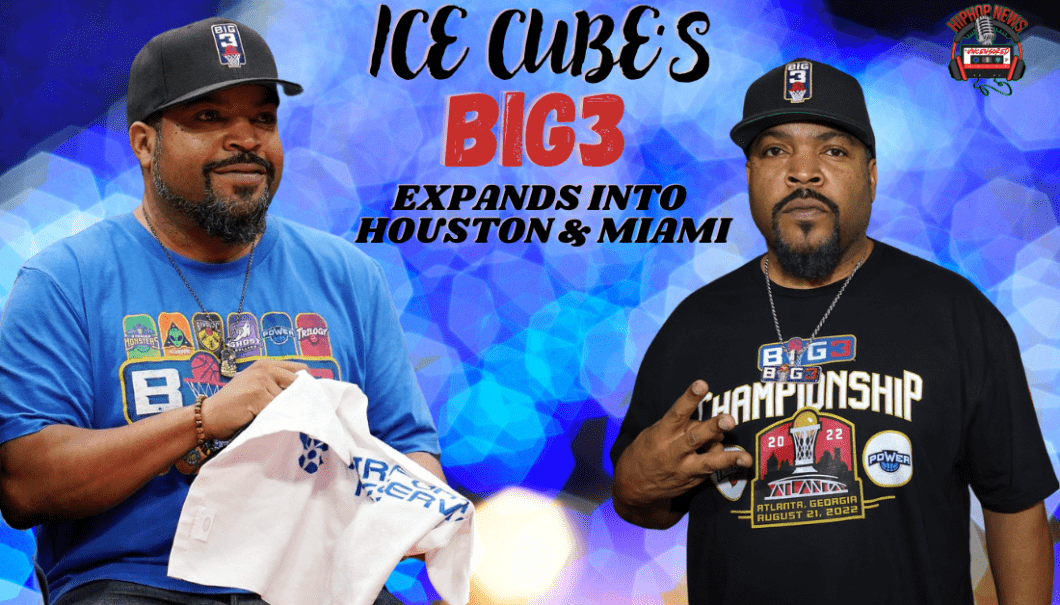 Ice Cube Expands Big3 League To Houston & Miami