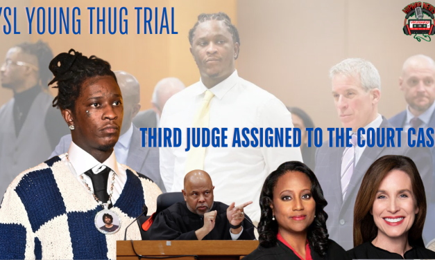 Young Thug’s Trial: Third Judge Steps In