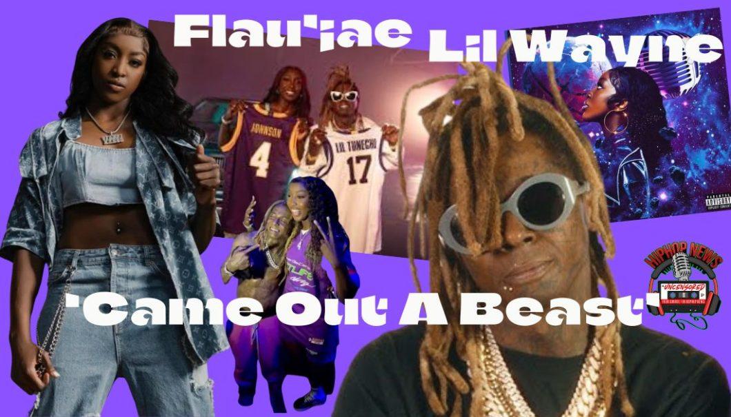 Flau’jae and Lil Wayne Unleash Visuals for ‘Came Out A Beast’