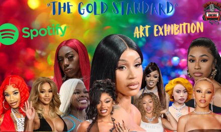 Spotify Unveiling ‘The Gold Standard Art’ Female Rappers Exhibit