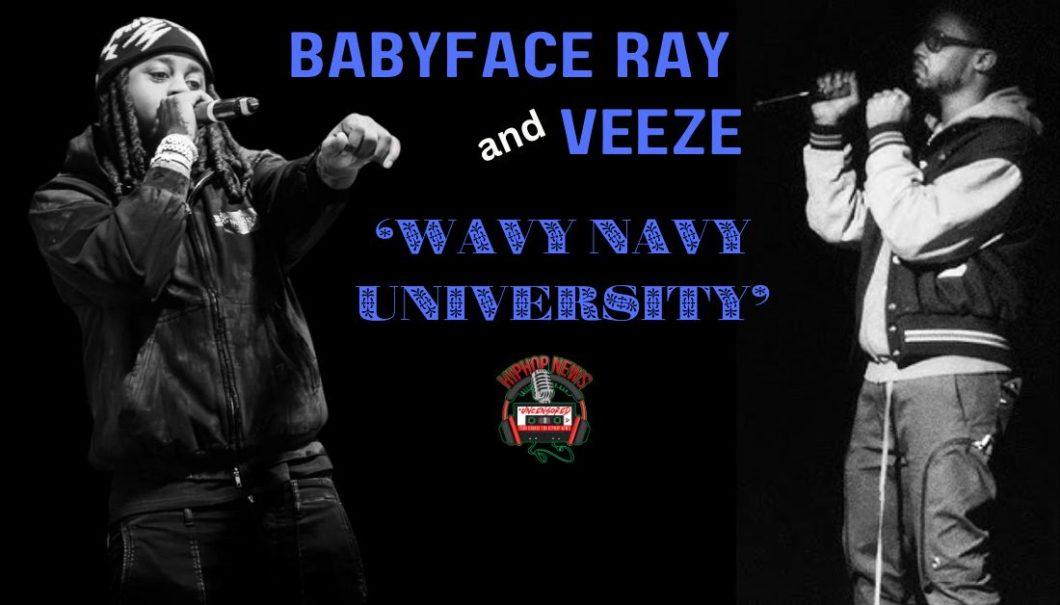 Babyface Ray Drops ‘Navy Wavy University’ ft. Veeze, Trending Across Platforms