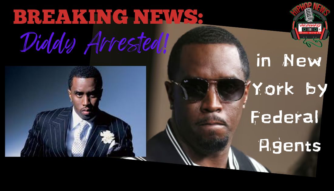 Diddy Arrested in NYC by Homeland Security