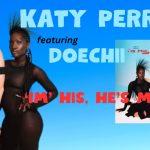 Doechii Joins Katy Perry on Catchy ‘I’m His, He’s Mine’