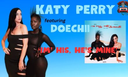 Doechii Joins Katy Perry on Catchy ‘I’m His, He’s Mine’