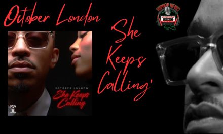 October London Reviving Grown Folks R&B in ‘She Keeps Calling’