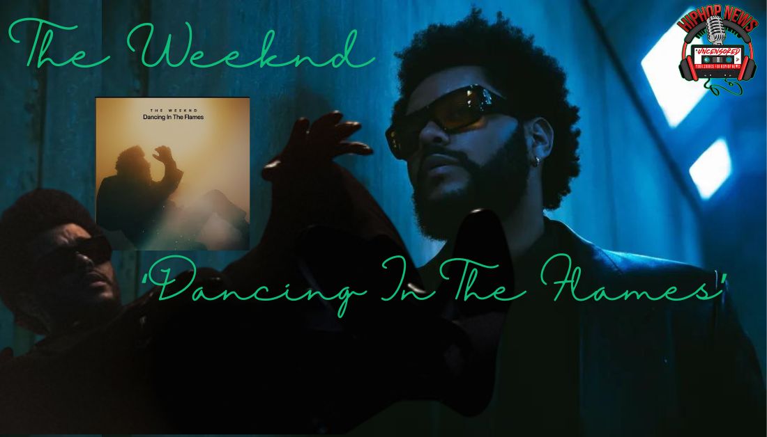 Dancing Through Chaos: The Weeknd Unveils ‘Dancing In The Flames’