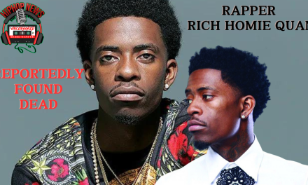 Breaking News: Rapper Rich Homie Quan Found Dead