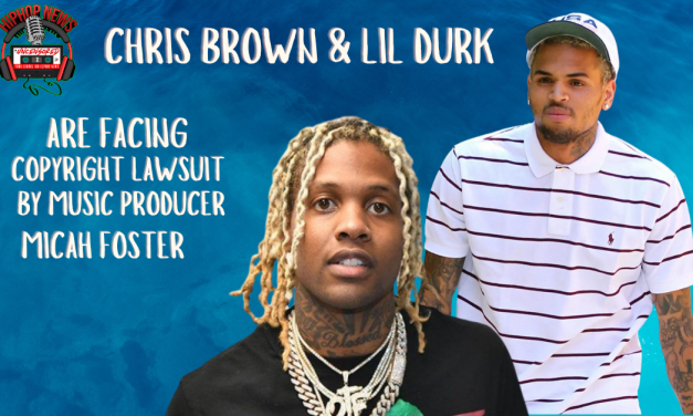 Music Producer Sues Chris Brown And Lil Durk For Copyright Infringement