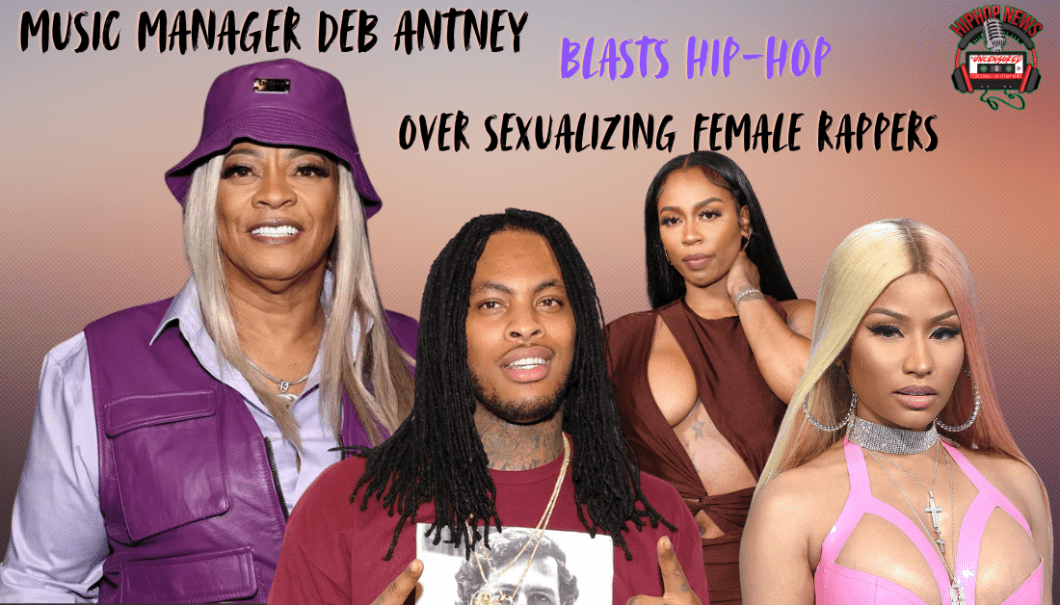 Deb Antney Blasts Hip Hop For Oversexualizing Female Rappers