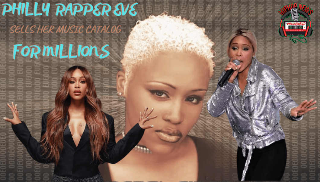 Philly Rapper Eve Sells Her Music Catalog For Millions