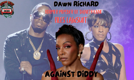 Diddy Involved In Lawsuit By Dawn Richard Former Danity Kane Artist