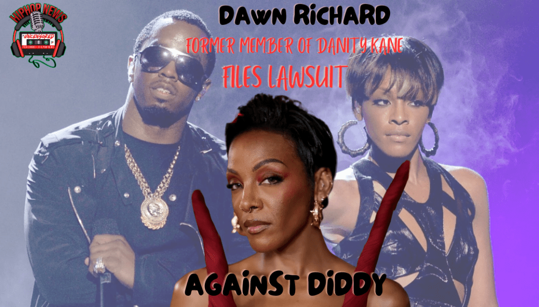 Diddy Involved In Lawsuit By Dawn Richard Former Danity Kane Artist