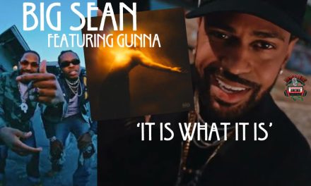 Big Sean and Gunna Collaborate on ‘It Is What It Is’