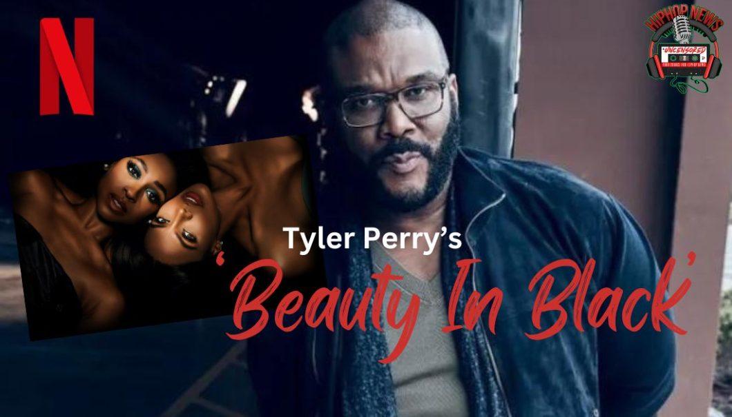 Get Ready For Tyler Perry’s ‘Beauty in Black’ on Netflix