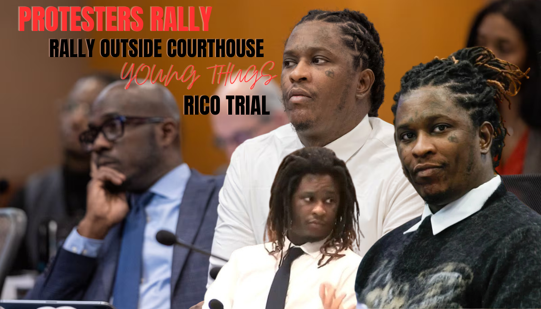 Protesters Rally Outside Court In ATL Supporting Young Thug