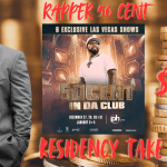 50 Cent Las Vegas Residency Will Bring Him Millions