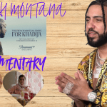 French Montana’s Documentary: For Khadjia