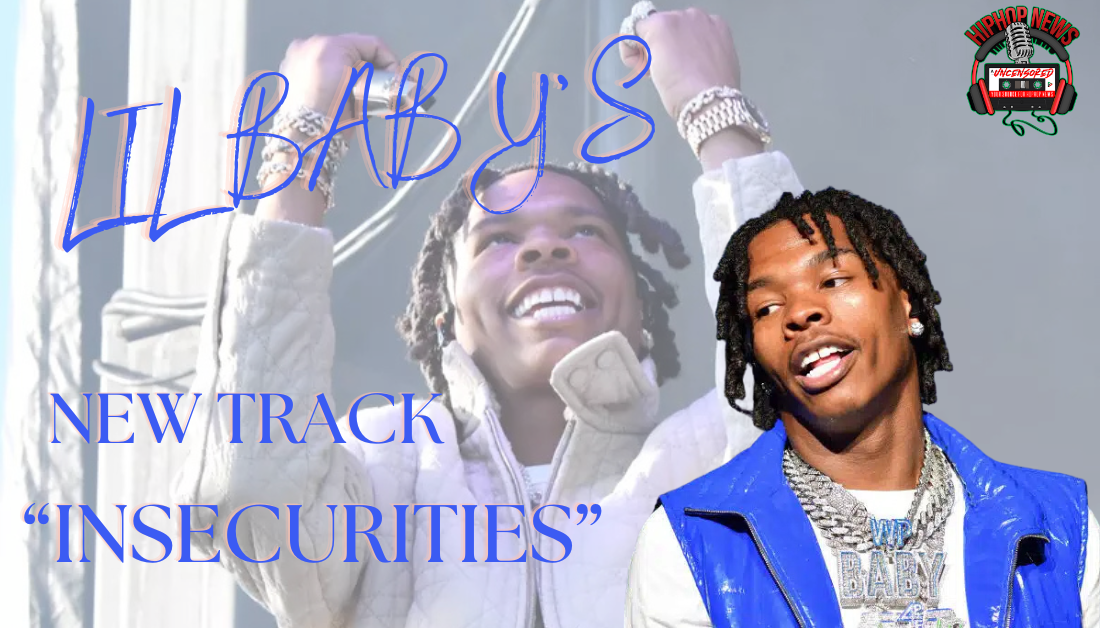 Rapper Lil Baby Drops New Track ‘Insecurities’