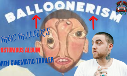 Mac Miller’s Legacy Lives On With Posthumous Album ‘Balloonerism’