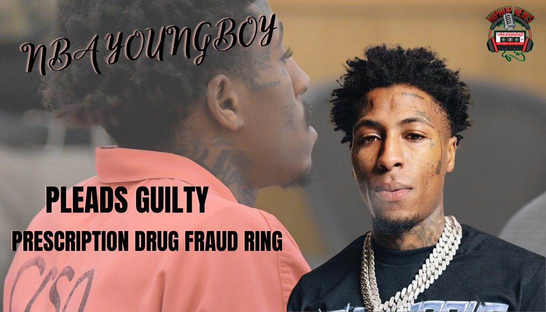 NBA YoungBoy Pleads Guilty In Prescription Fraud Ring