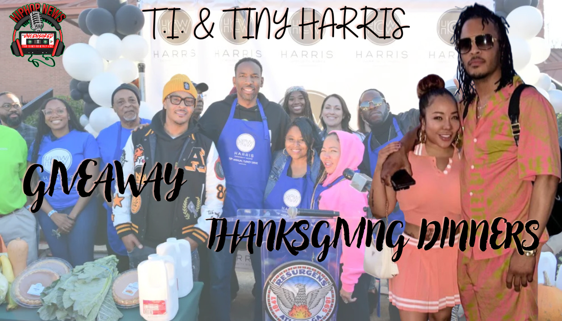 Rapper T.I. & Tiny Serve Up Thanksgiving Cheer!