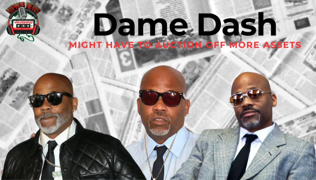 Dame Dash Faces More Auctioning Off His Assets