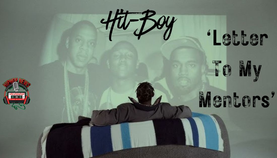 Hit-Boy Pays Tribute in ‘Letters To My Mentors’ Video