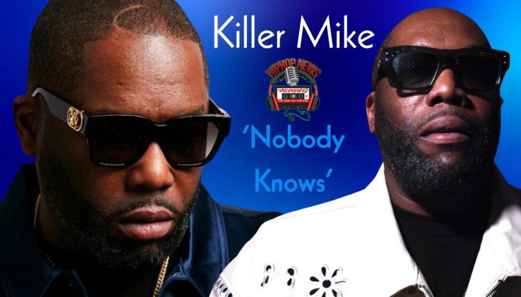 Killer Mike’s ‘Nobody Knows’ Music Video Chronicles Eventful Year