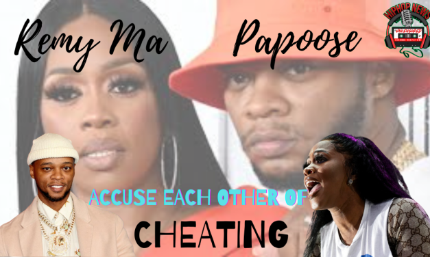 Remy Ma And Papoose Accuse Each Other Of Infidelity