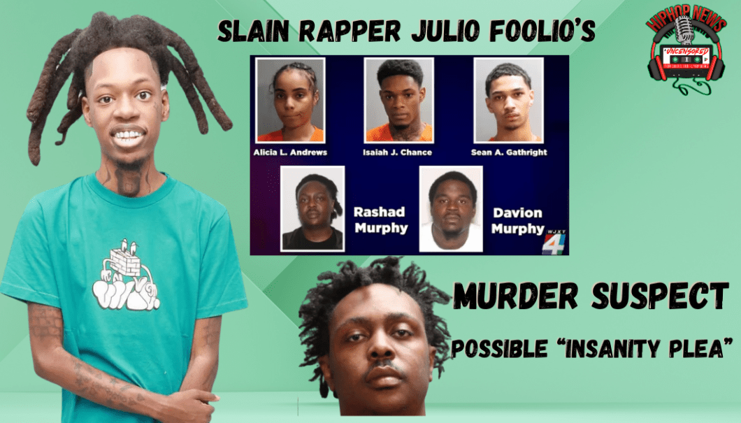 Rapper Julio Foolio’s Alleged Killer Seeks Insanity Plea