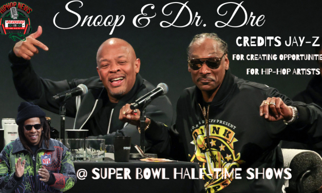 Snoop Claims Jay-Z’s Super Bowl Shows Brings Hip-Hop Center Stage