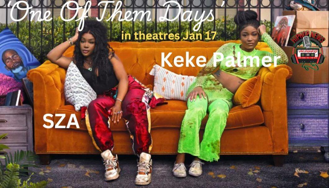 SZA and Keke Palmer team up for comedy ‘One Of Them Days’