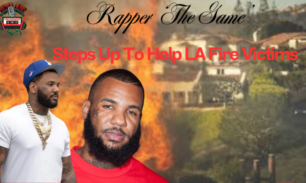 Rapper ‘The Game’ Lends a Hand In Helping LA Fire Victims