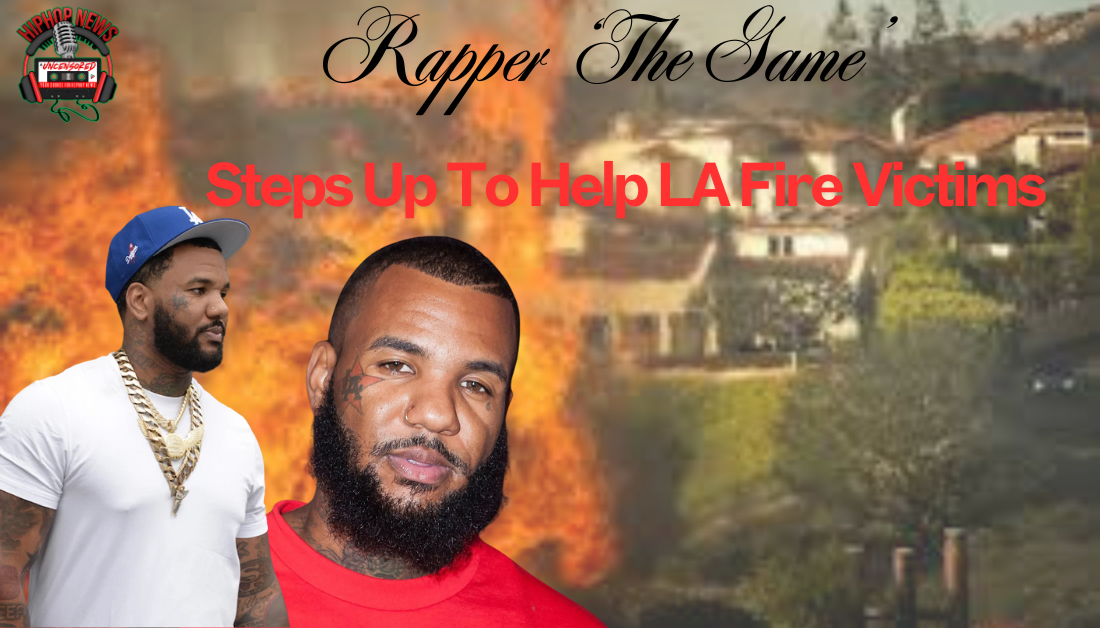 Rapper ‘The Game’ Lends a Hand In Helping LA Fire Victims