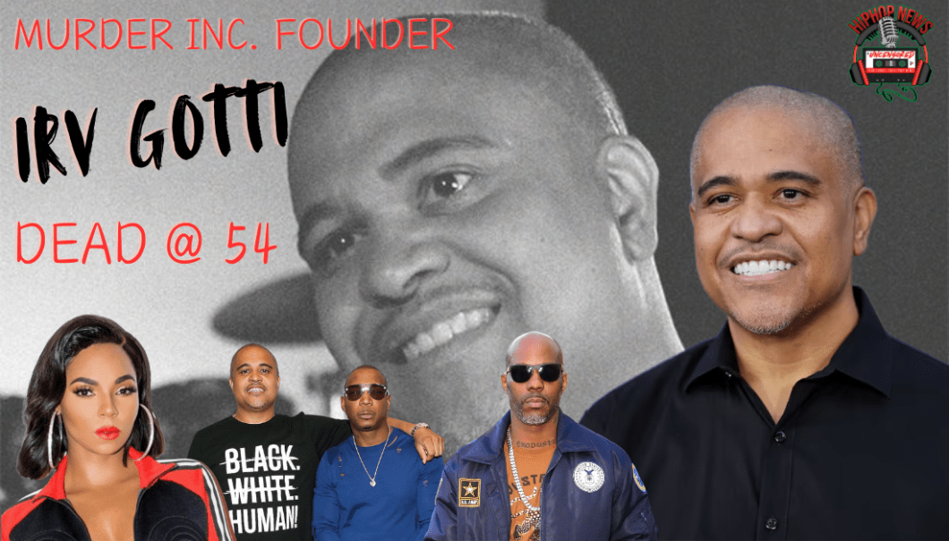 Legendary Music Mogul Irv Gotti Passes Away At 54